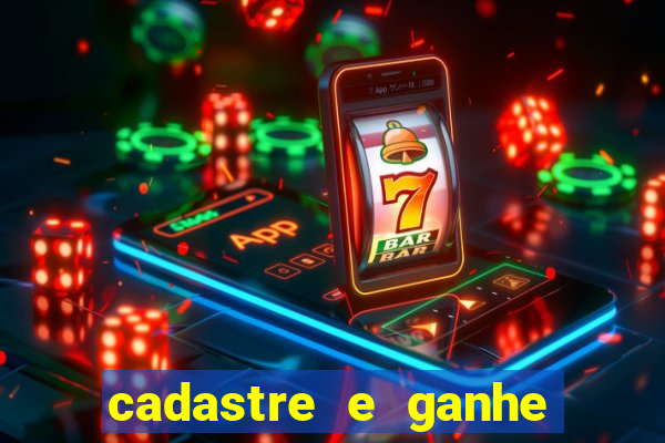 cadastre e ganhe 20 reais